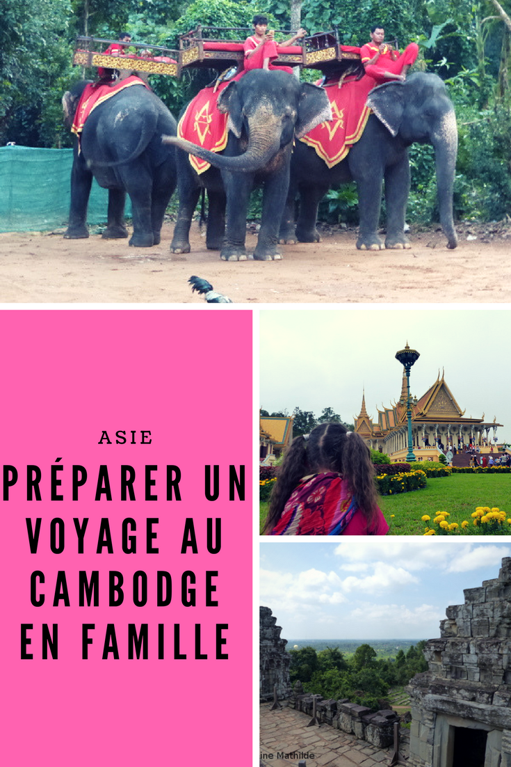 préparer un voyage au cambodge en famille #Cambodge #Asie #Voyage #Travel